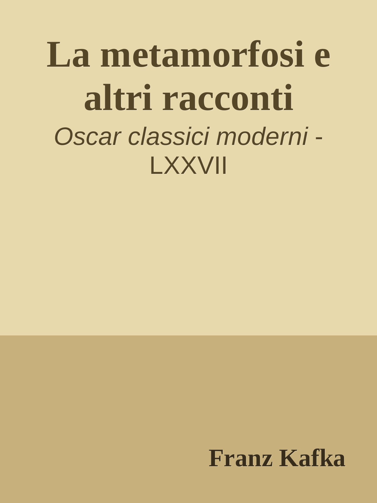 La metamorfosi e altri racconti