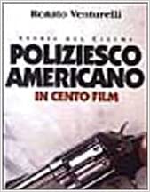 Poliziesco americano in 100 film