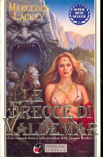 Le frecce di Valdemar: Libro secondo