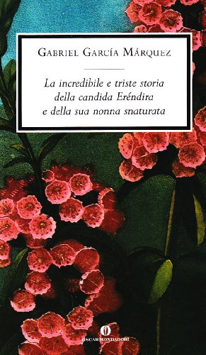 L'incredibile e triste storia della candida Erendira e della sua nonna snaturata