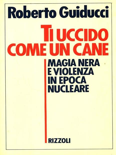 Ti uccido come un cane