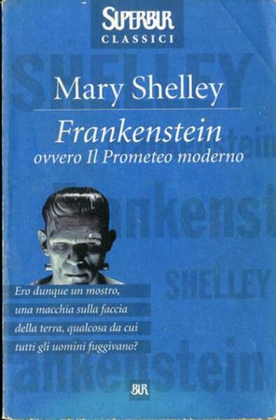 Frankenstein, ovvero, Il Prometeo moderno