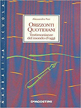 Orizzonti quotidiani. Testimonianze del mondo d'oggi