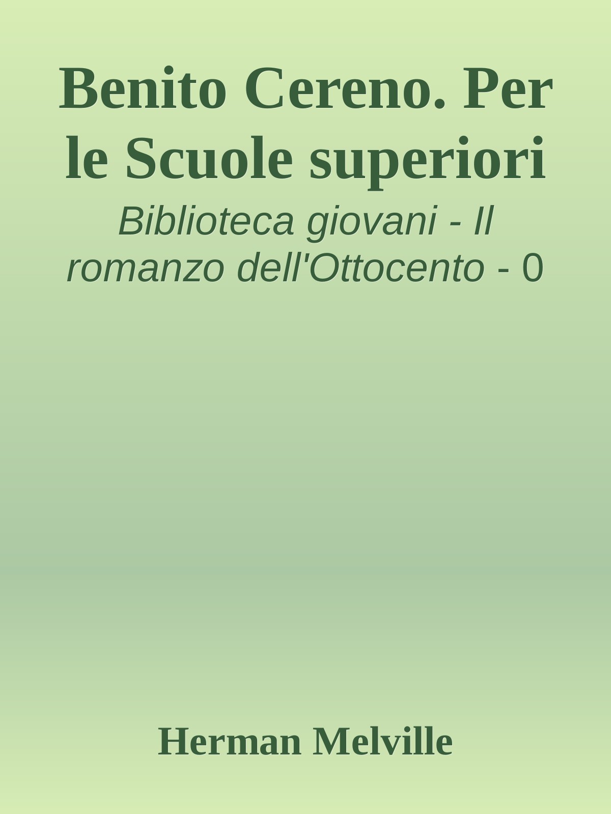 Benito Cereno. Per le Scuole superiori