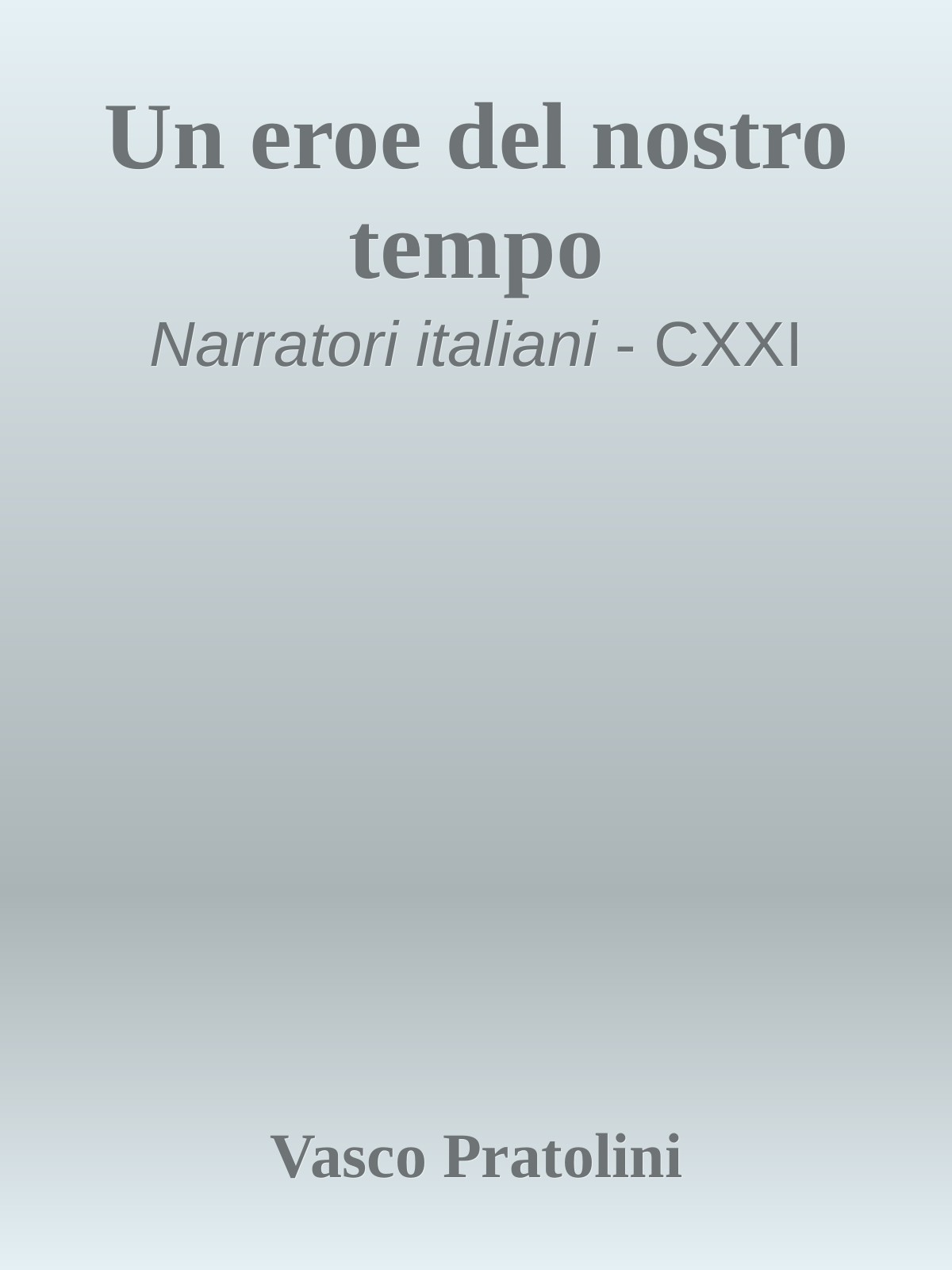 Un eroe del nostro tempo