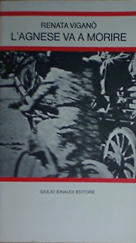 L'Agnese va a morire.
