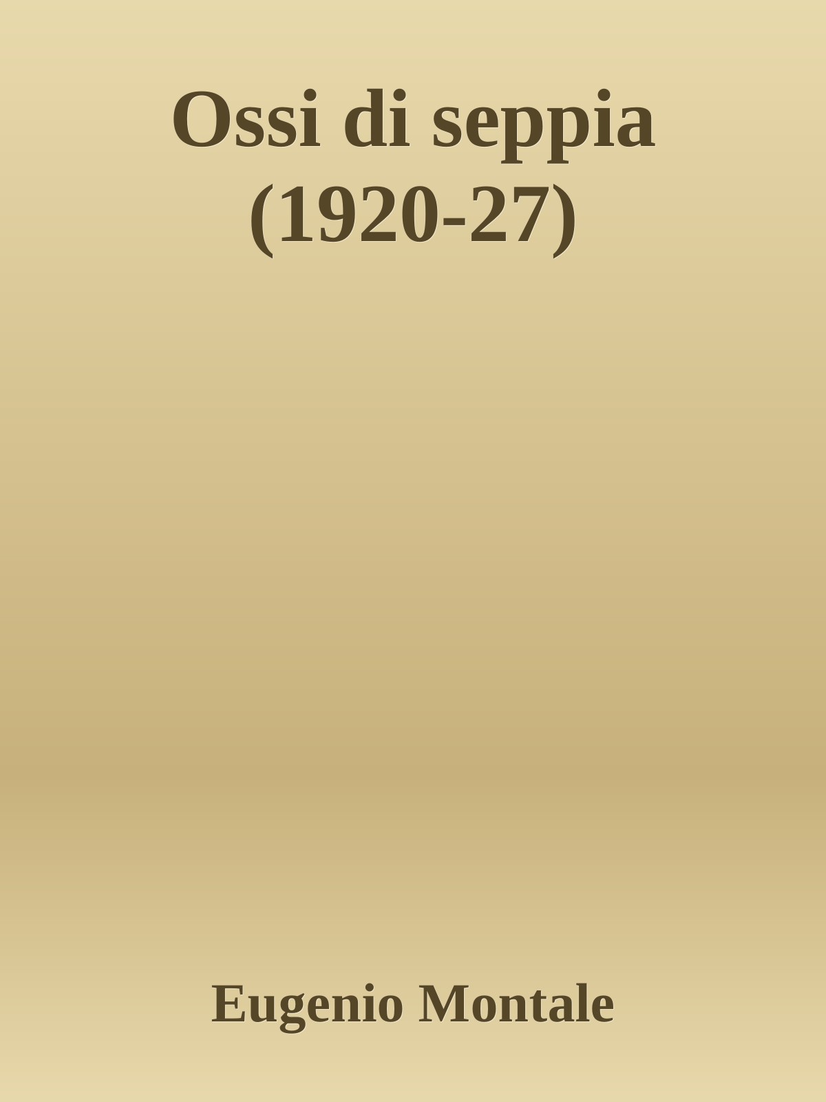 Ossi di seppia (1920-27)