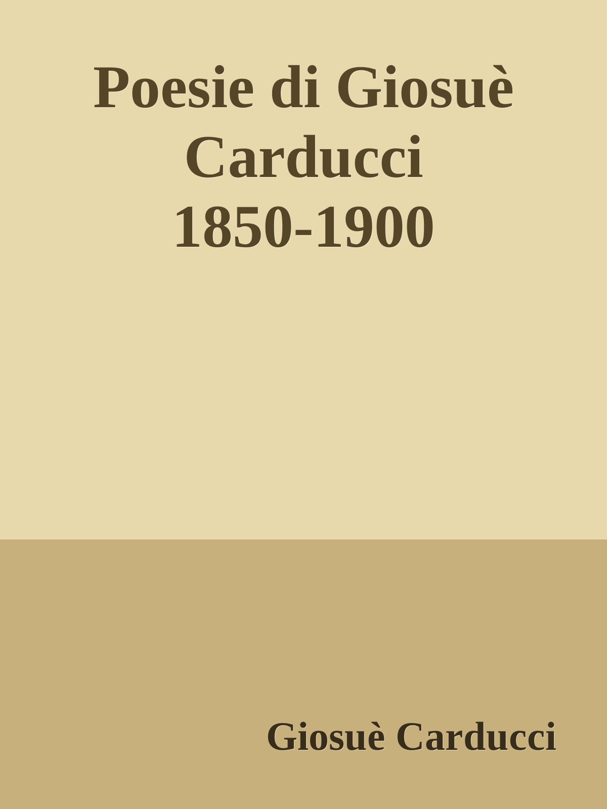 Poesie di Giosuè Carducci 1850-1900