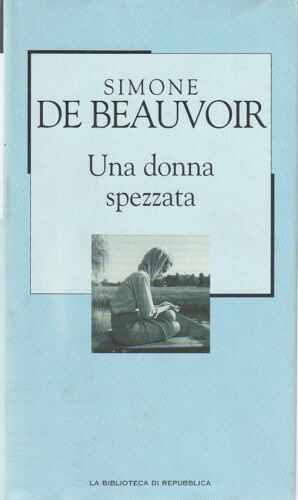Una donna spezzata
