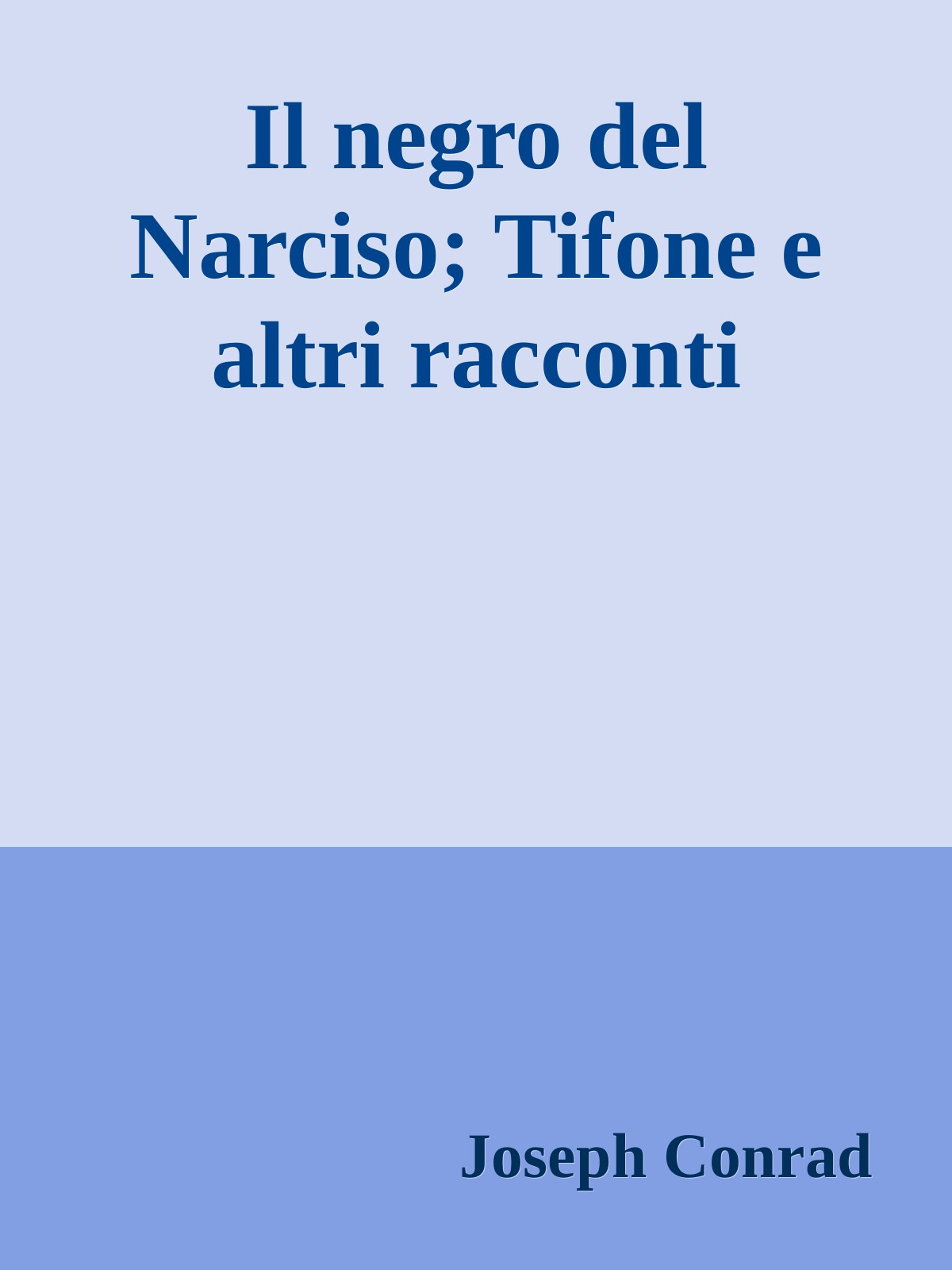 Il negro del Narciso; Tifone e altri racconti