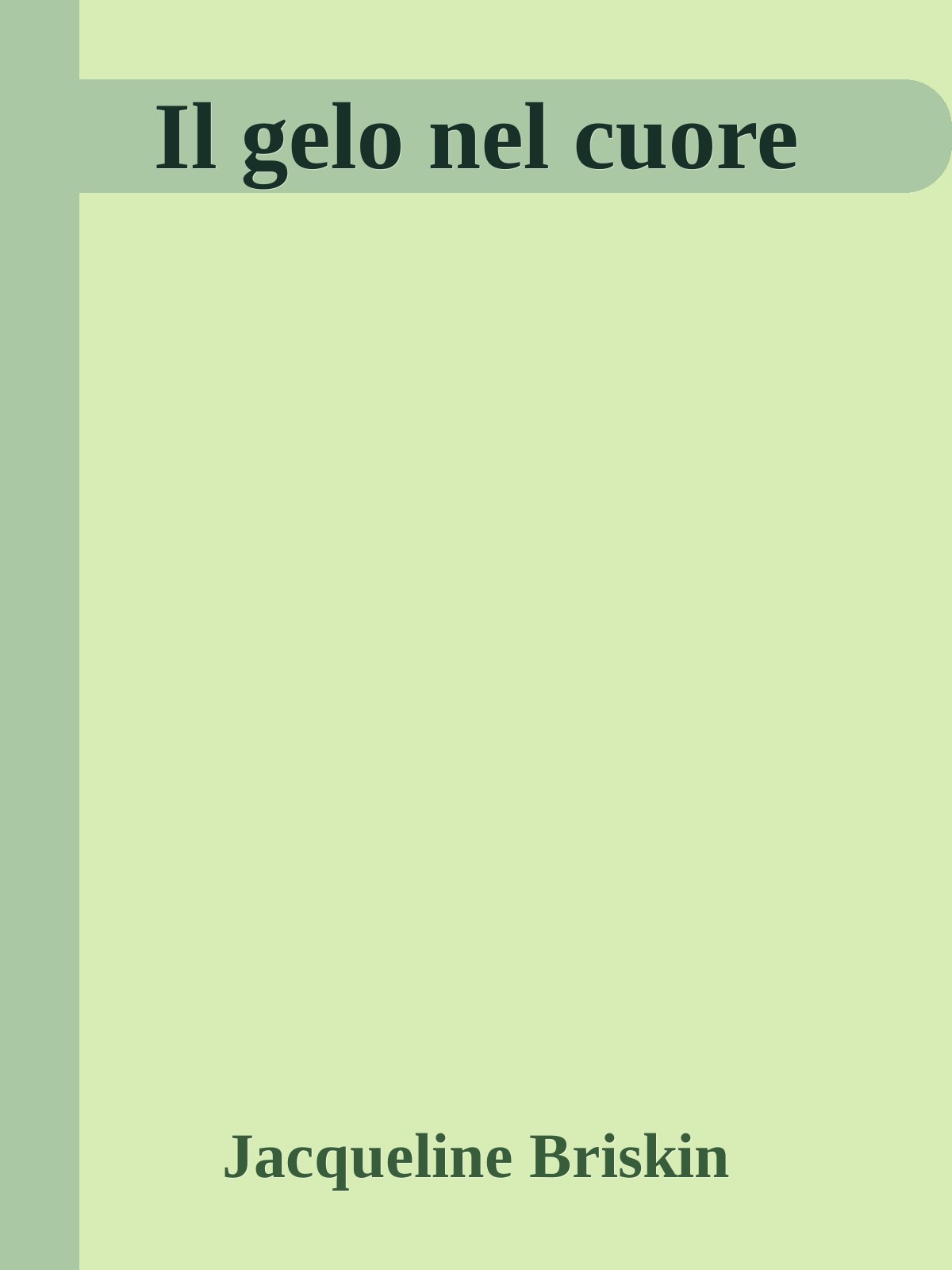 Il gelo nel cuore