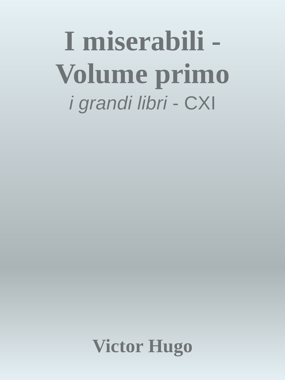 I miserabili - Volume primo