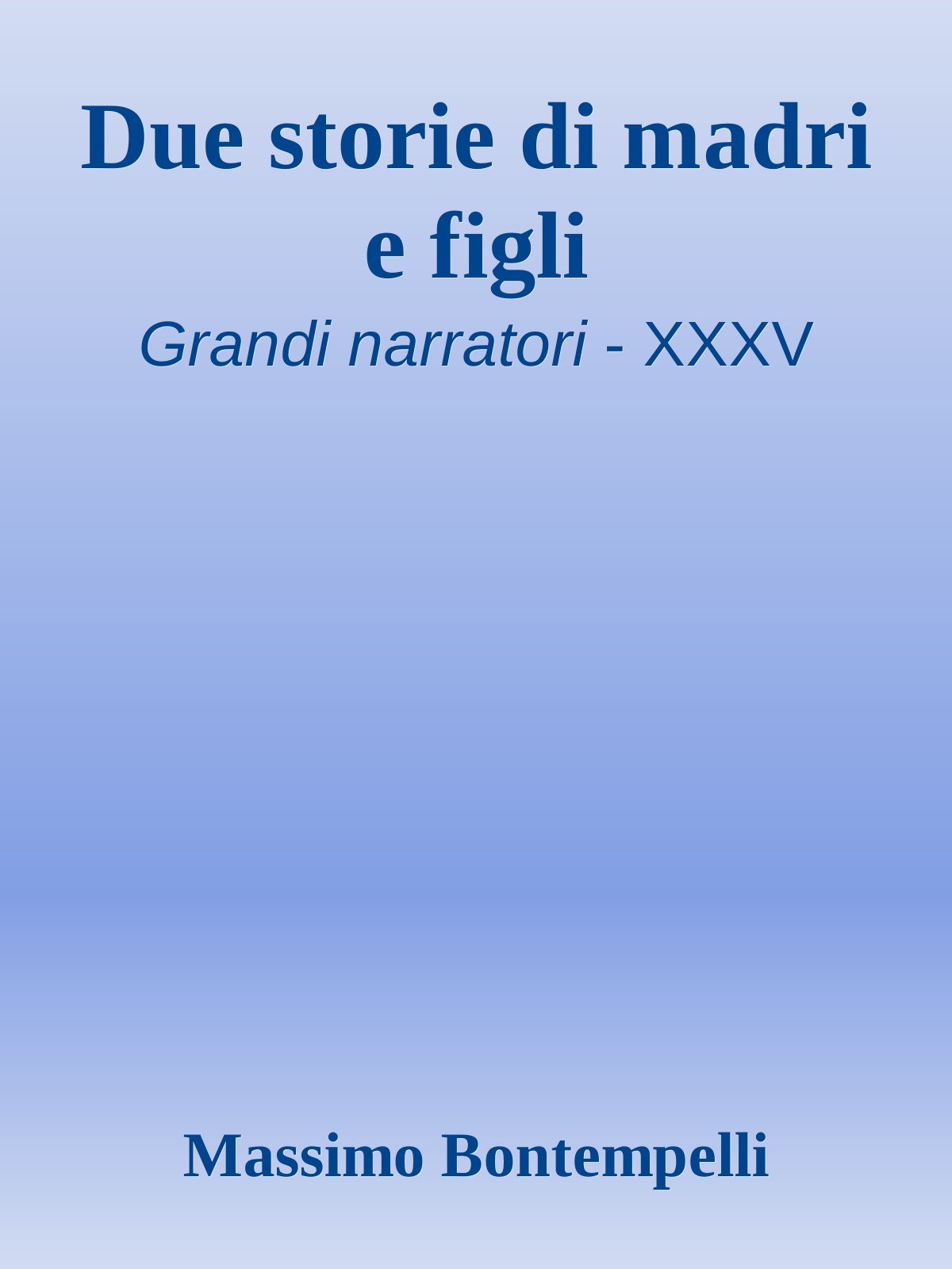 Due storie di madri e figli