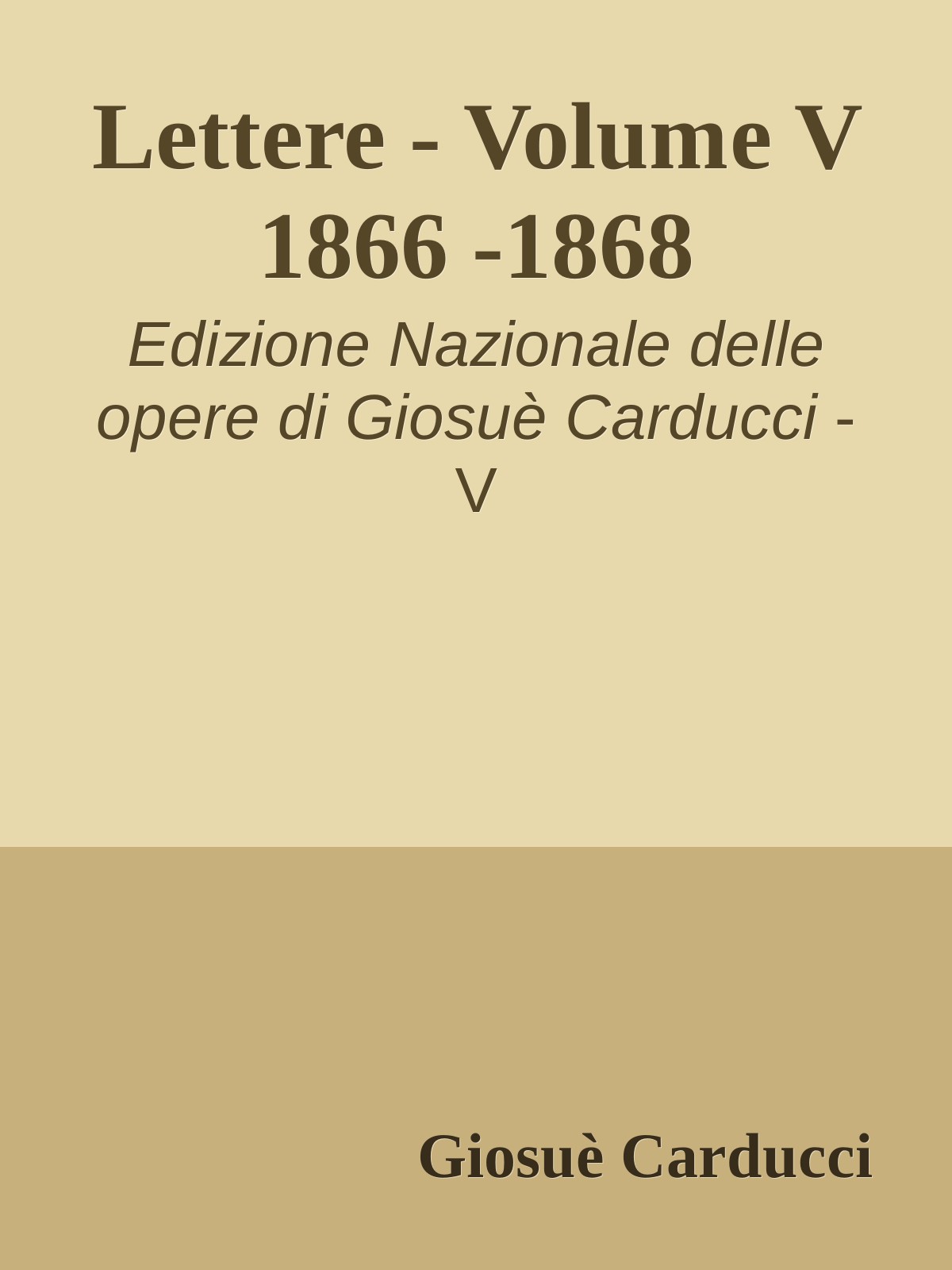 Lettere - Volume V  1866 -1868