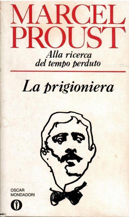 Alla ricerca del tempo perduto: La prigioniera