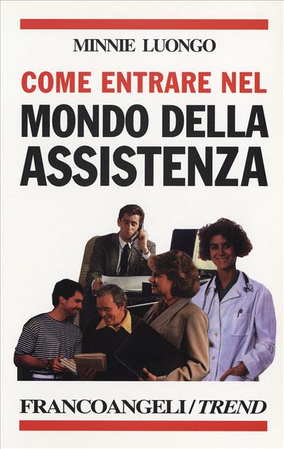 Come entrare nel mondo dell'assistenza.