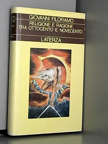 Religione e ragione tra Ottocento e Novecento