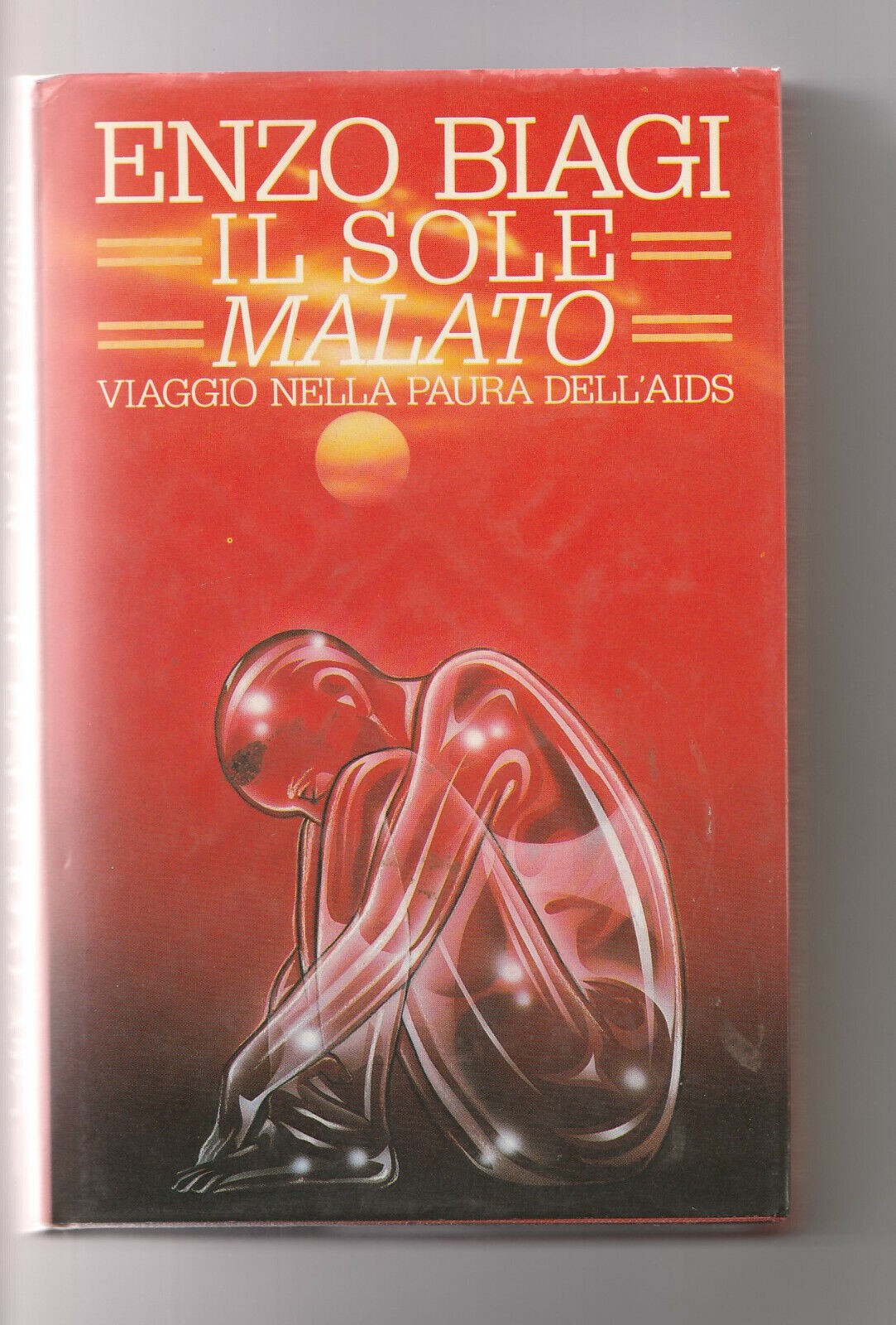 Il sole malato: viaggio nella paura dell'AIDS