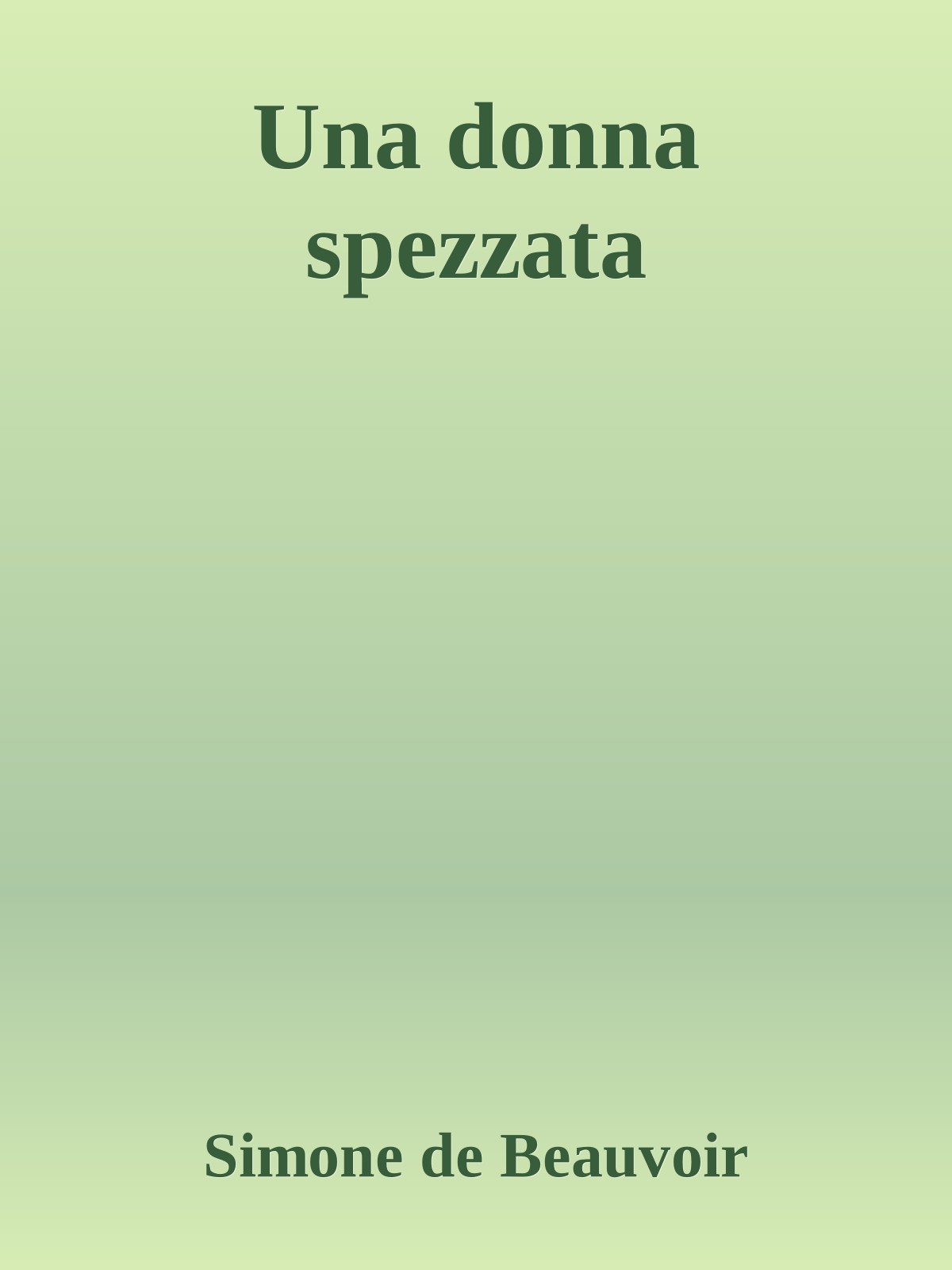 Una donna spezzata