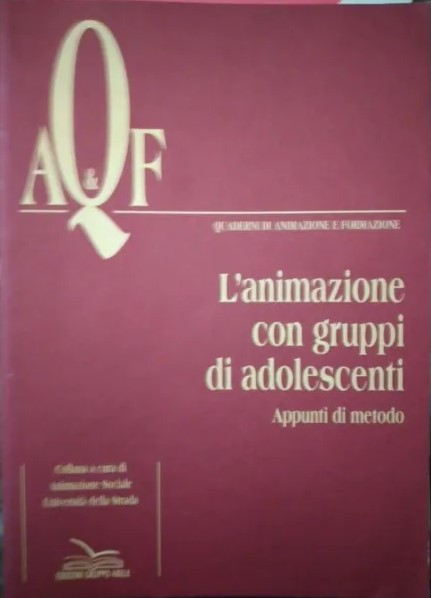 L'animazione con gruppi di adolescenti: appunti di metodo