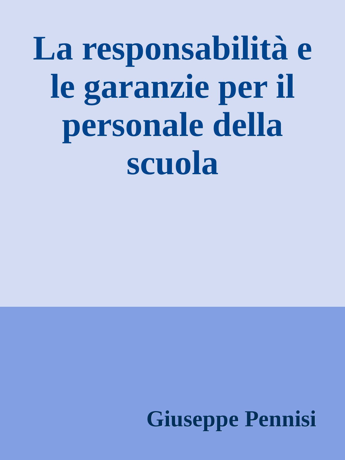 La responsabilità e le garanzie per il personale della scuola