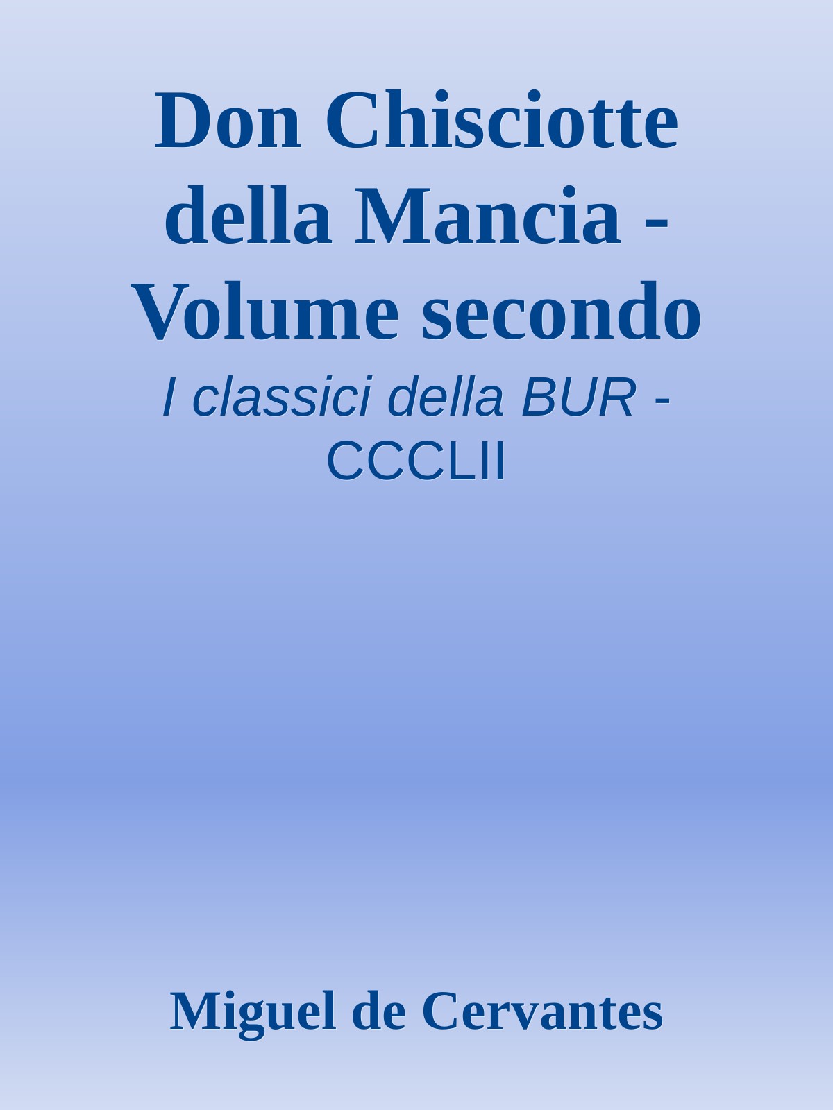 Don Chisciotte della Mancia - Volume secondo