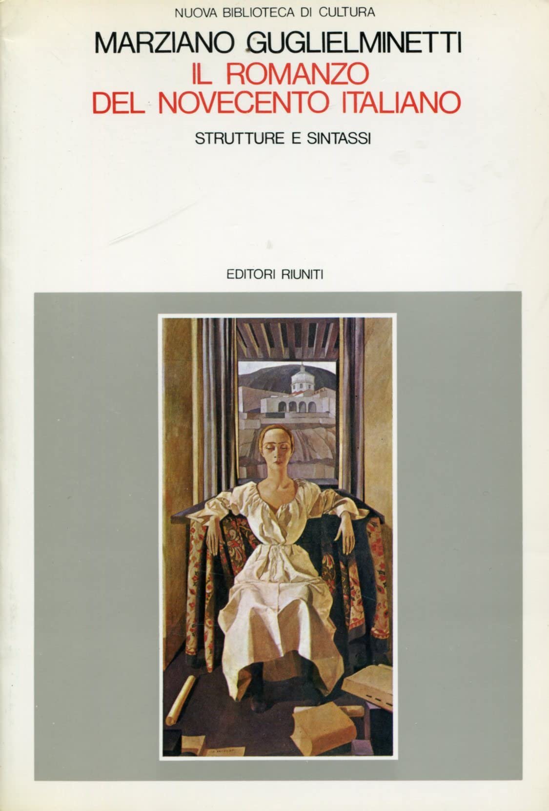 Il romanzo del Novecento italiano: strutture e sintassi