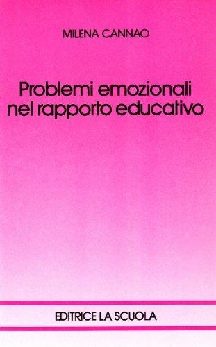 Problemi emozionali nel rapporto educativo: l'insegnante di fronte all'handicap: problemi emozionali, relazionali ed operativi