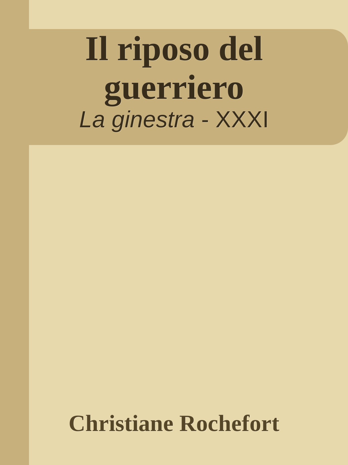 Il riposo del guerriero