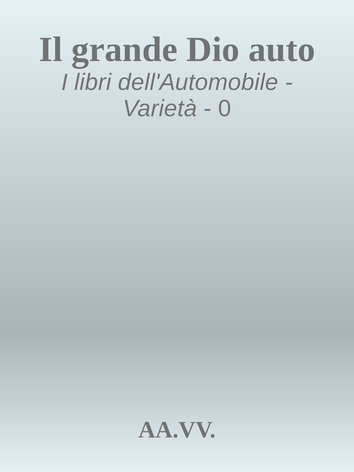 Il grande Dio auto