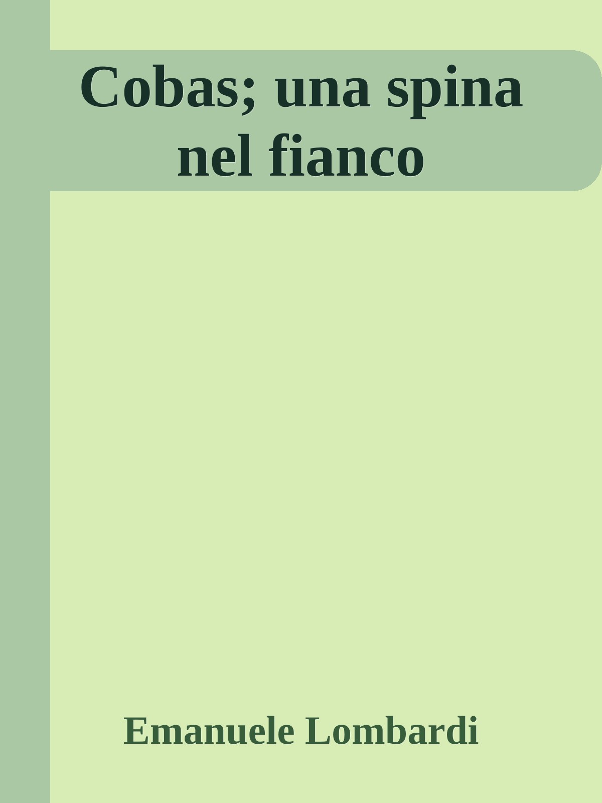 Cobas; una spina nel fianco