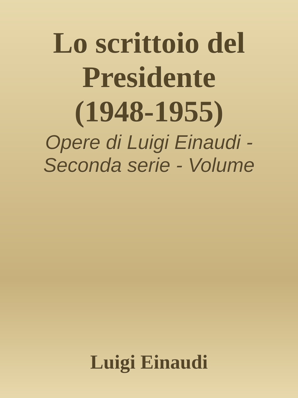 Lo scrittoio del Presidente (1948-1955)