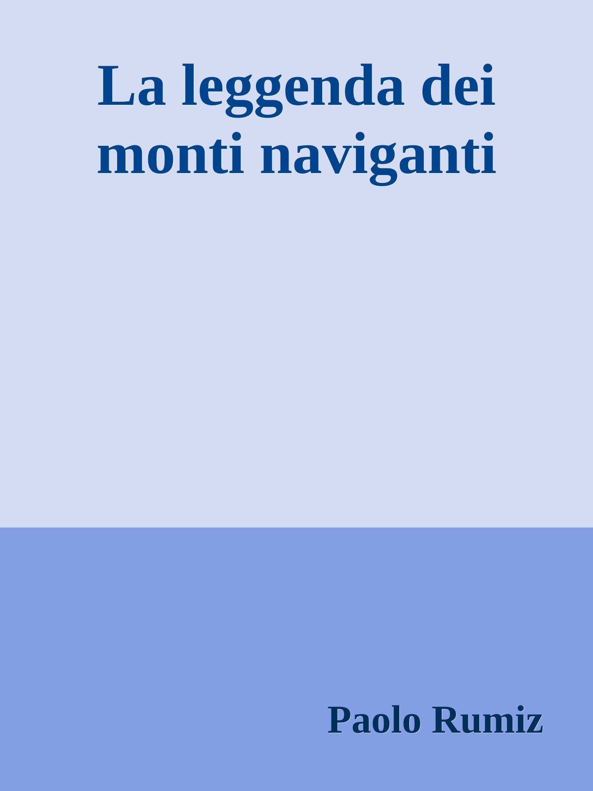 La leggenda dei monti naviganti