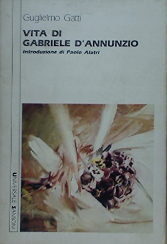 Vita di Gabriele D'Annunzio
