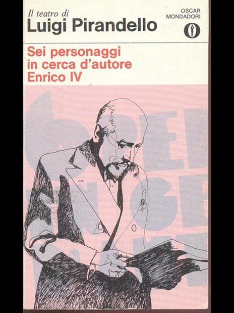 Sei personaggi in cerca d'autore;  Enrico IV