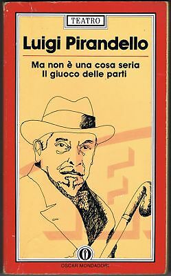 Ma non è una cosa seria; Il giuoco delle parti