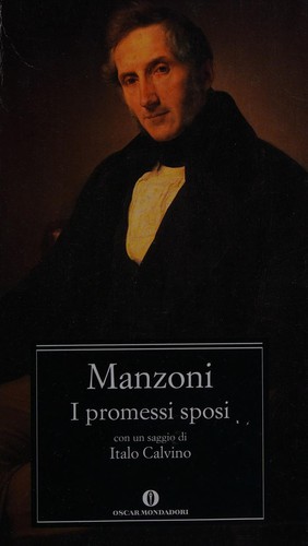 I promessi sposi: storia milanese del secolo XVII scoperta e rifatta